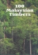 100 MALAYSIAN TIMBERS